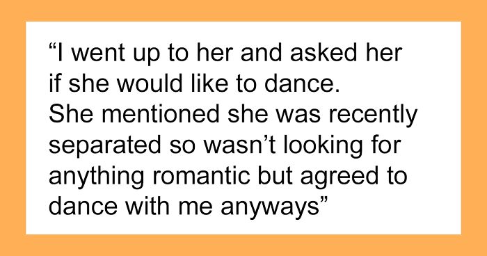 Man Wonders If Dancing With Wedding Guest Caused A Scene With Husband She’s Divorcing