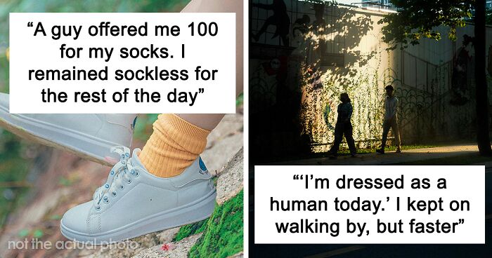 People Shared About 54 Of Their Weirdest Encounters With Strangers On The Street