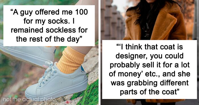 “I'm Dressed As A Human Today”: 54 Odd And Borderline Creepy Things People Heard From Strangers