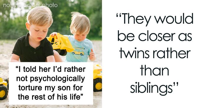 “I’d Rather Not Psychologically Torture My Son”: Mom Wants To Raise Kids As Twins When They Aren’t