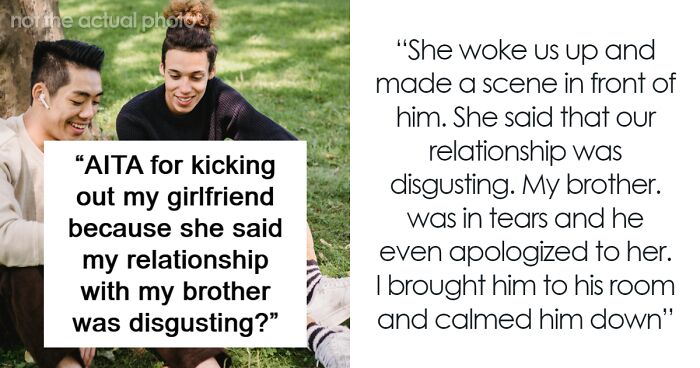 Woman Throws A Fit Over BF Sleeping With His Shirtless Brother, Gets Dumped