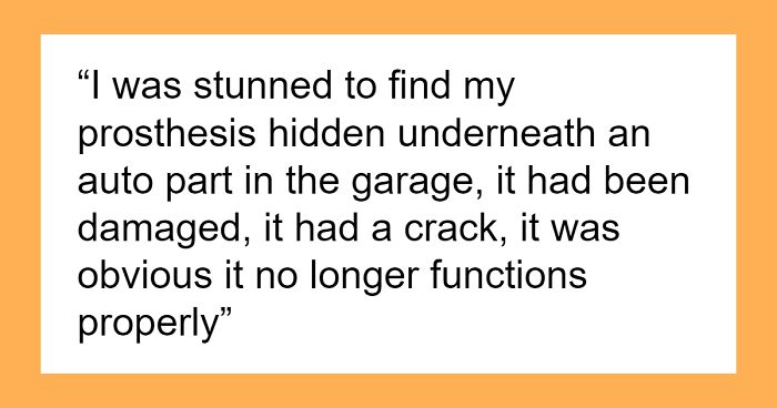 Woman Upset She’s Not Invited To BF’s Trip With Friends, Hides His Prosthesis So He Can’t Go