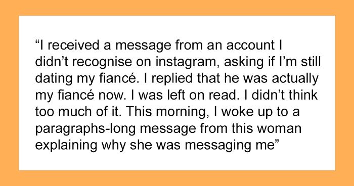 “So Much Worse Than I Could’ve Ever Imagined”: A Text From Fiancé’s Ex Shakes Woman’s World