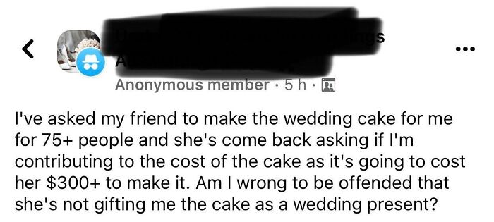 Friend Won’t Gift Me A $300 Wedding Cake. The Entitlement Is Strong With This One