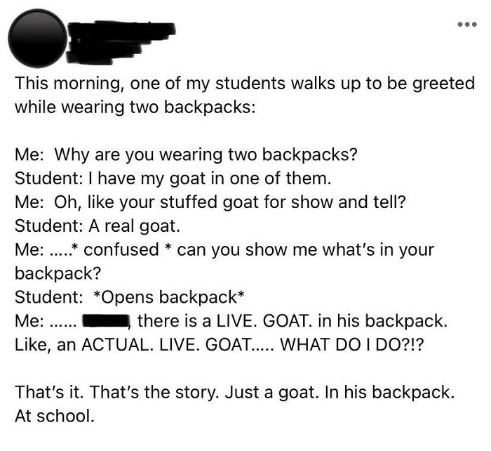 Of Course He Has Two Backpacks, That's How He Totes His Goat