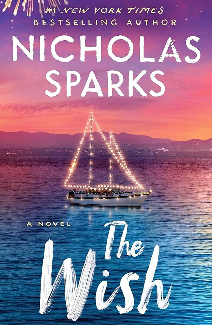  "The Wish" By Nicholas Sparks — Grab The Tissues, Y'all, Sparks Is Back At It Again.