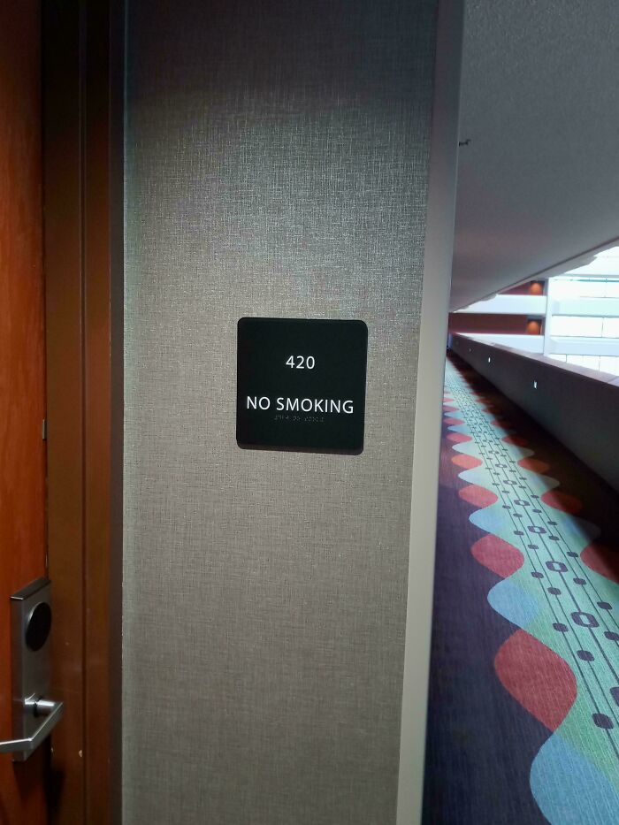 This Is The Only "No Smoking" Sign For Any Of The Hotel Room Numbers