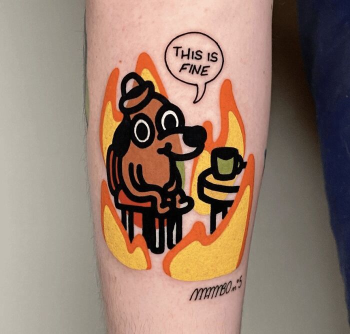 Everything Is Fine 🔥🐕😌