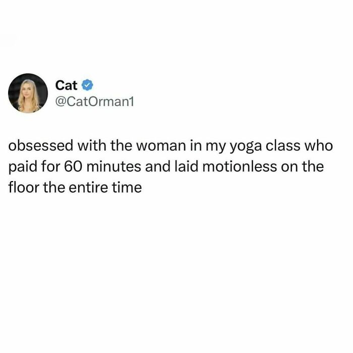 Tweet humorously reflecting on millennial life about a woman in yoga class staying motionless.