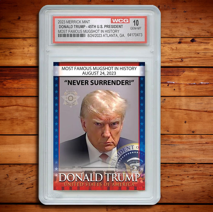 Forget Your Babe Ruth Card. This Trump Mugshot Trading Card Will Be Worth Some Real Money One Day