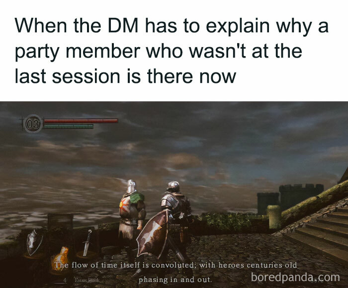 A DnD meme featuring a screenshot from the video game "Dark Souls." Two armored characters stand on a battlement. The text above the image reads, "When the DM has to explain why a party member who wasn't at the last session is there now." The in-game text at the bottom reads, "The flow of time itself is convoluted; with heroes centuries old phasing in and out." The meme humorously addresses the often convoluted explanations given by DMs for player absences.