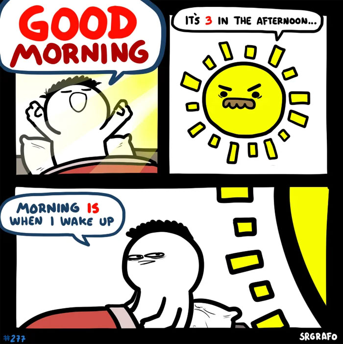 Funny good morning meme featuring a sleepy character arguing with an annoyed sun about waking up late in the afternoon.