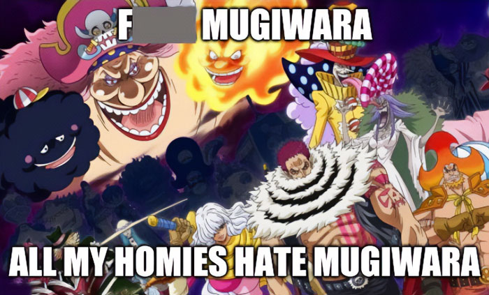 A one piece meme featuring a group of villains from the series, including Big Mom, Kaido, and other antagonists, gathered together. The text at the top reads, "F*** MUGIWARA," and the text at the bottom says, "ALL MY HOMIES HATE MUGIWARA," referencing the Straw Hat crew led by Luffy.