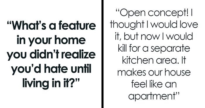 Netizens Share 45 Features Of Their Homes Which Sounded Cool But Turned Out To Be A Complete Bust