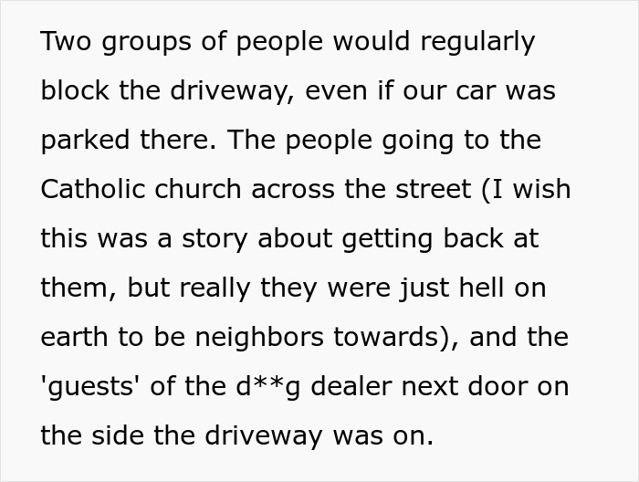 Woman Gets Back At Rude Neighbor Who Blocked Her Driveway, Scares Away His Customers