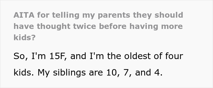 "AITA For Telling My Parents They Should Have Thought Twice Before Having More Kids?"