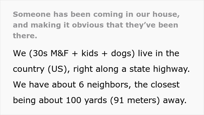 Spouses Feel Real Fear After Realizing Someone Keeps Entering Their Home And Not Even Hiding It