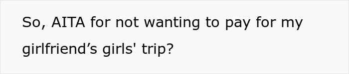 Man Is Called A Jerk For Not Wanting To Spend His Bet Winnings On A Trip That Doesn’t Involve Him