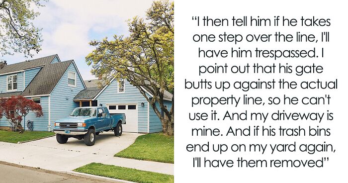 Entitled Retiree Nags Neighbor And Uses His Property, The Man Claps Back By Using The Law