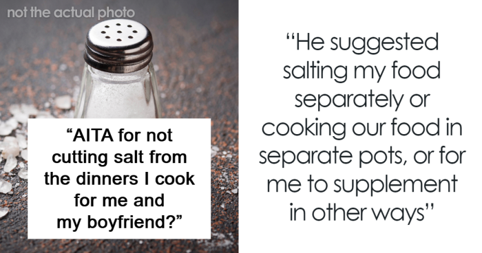 “I Think He’s Being A Baby”: Woman Refuses To Cut Salt From All Meals For Her BF