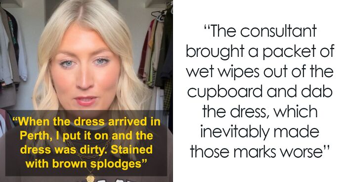 Bride Outraged After Luxury Boutique Sells Her A “Dirty” Dress For $3,000, Refuses Refund