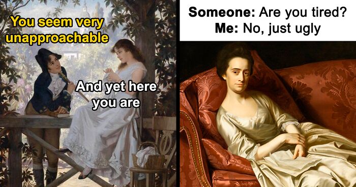 ‘Classical Sarcasm’: 80 Hilarious Memes That Combine Modern Humor With Classical Art