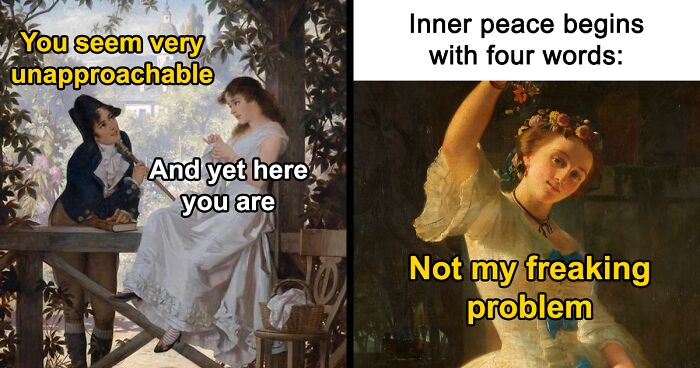 80 Classical Paintings That Inspired People To Create Hilarious Memes