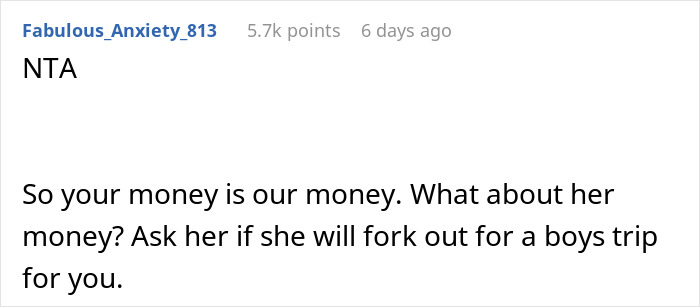 Man Is Called A Jerk For Not Wanting To Spend His Bet Winnings On A Trip That Doesn’t Involve Him