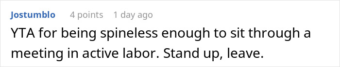 Woman Reports Boss To HR After He Forces Her To Go To Meeting During Labor, Coworkers Hate Her