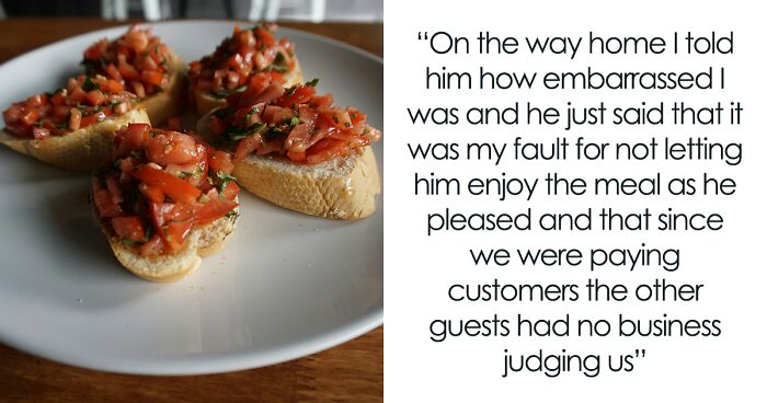 Man Eats Bruschetta And Pasta With Hands, Makes GF Leave The Restaurant Embarrassed