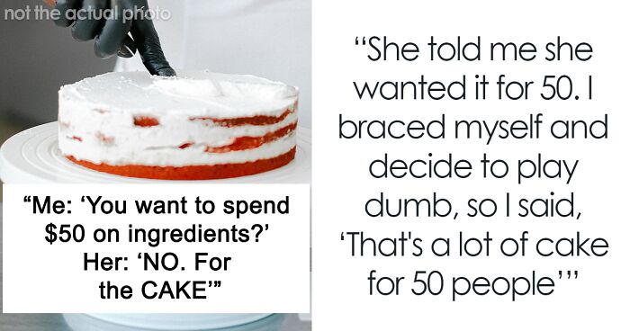 Bride Gets A Reality Check After Demanding Baker Make A Custom Wedding Cake For $50