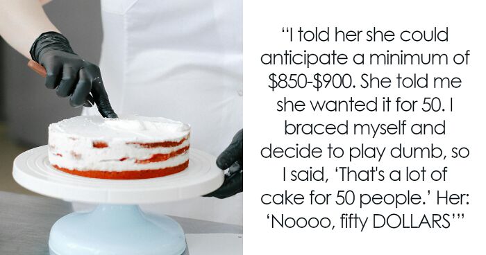 Client Drops “Take It Or Leave It” On Baker After Offering $50 For A Wedding Cake, They Leave