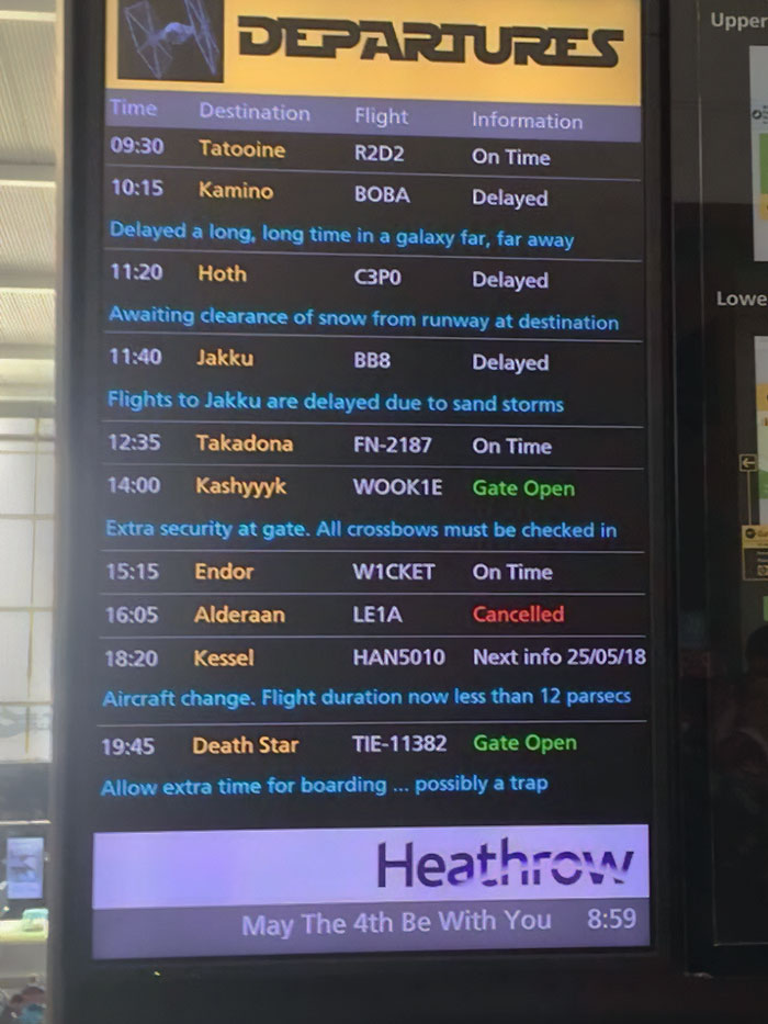 London Heathrow Airport, May 4th 2018. May The Fourth Be With You, Well Played