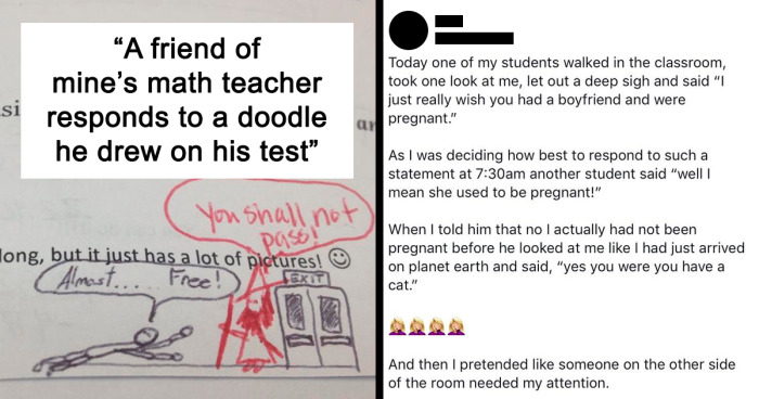 99 Hilariously Awkward Interactions Teachers Have Had With Their Students