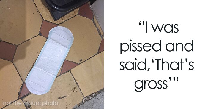 Woman Rarely Showers And Changes Her Pad Every 3 Days, Is Upset When BF Calls Her Out For It