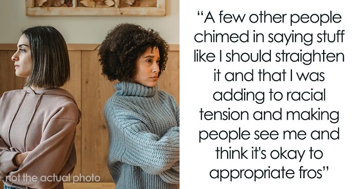 Friends Accuse White Woman Of Cultural Appropriation, Ask Her To Straighten Natural Afro, She Snaps