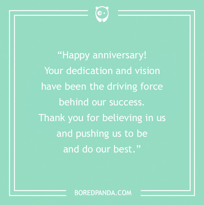 Green background with text on it “Happy anniversary! Your dedication and vision have been the driving force behind our success. Thank you for believing in us and pushing us to be and do our best.”