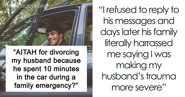 Woman Asks If She’s Wrong For Wanting A Divorce After How Her Husband Handled A Family Emergency