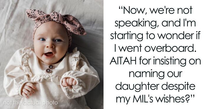 Man Sides With His Mom Instead Of Wife On Their Daughter’s Future Name, Wife Won’t Stand For It