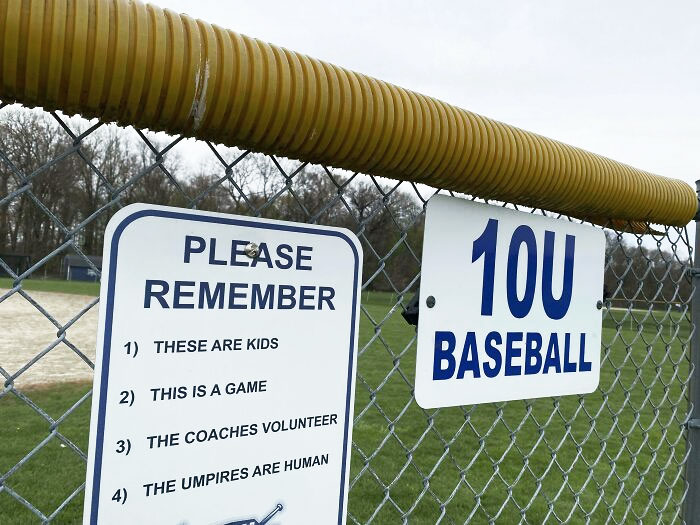 An Incredibly Down-To-Earth Sign At My Son's Baseball Field