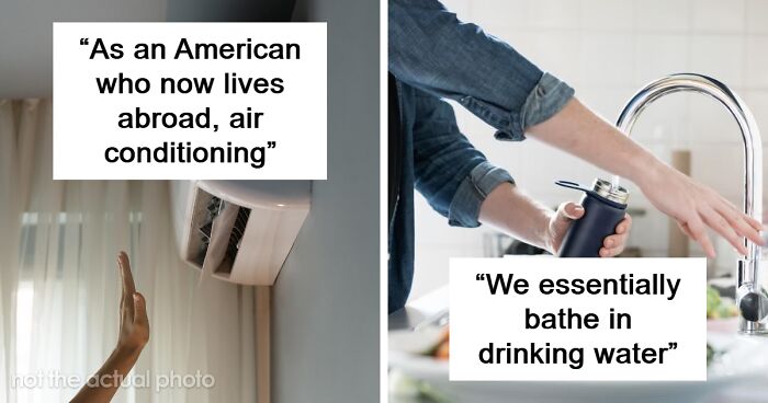 42 Things Americans Don’t Think Twice About Having But Are Rare In The Rest Of The World