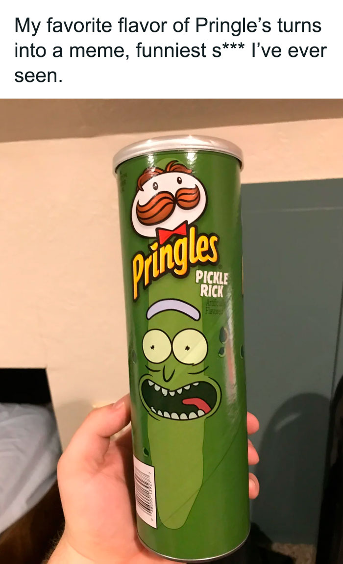 A funny meme from 2023 showing a person holding a can of Pringles with a "Pickle Rick" design from the show Rick and Morty. The text above the image reads, "My favorite flavor of Pringle’s turns into a meme, funniest s*** I’ve ever seen."