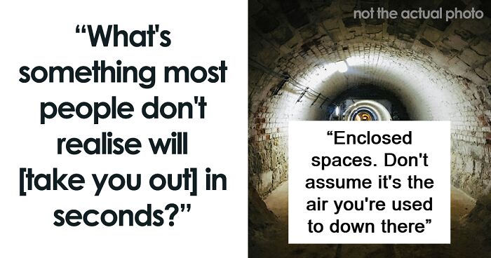 57 Things People Don’t Take Seriously But That Could Take A Human’s Life In Seconds