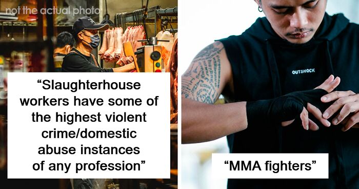 41 Professions That The Most Unhinged People Tend To Choose