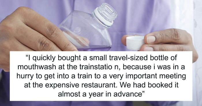 Man’s Fancy Dinner Booked A Year In Advance Goes To Waste After He Fails To Read Mouthwash Label