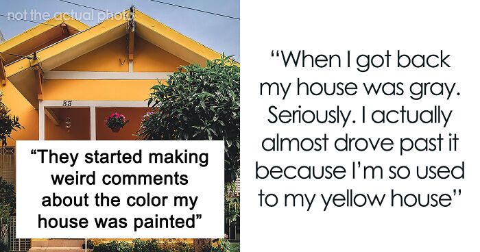 Neighbors Lose Lawsuit, Repaint Yellow House Without Permission While Owner Is Away