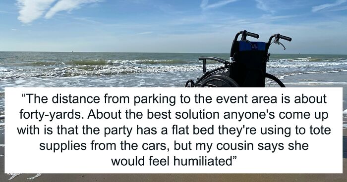 Obese Woman Furious After Cousin Refuses To Push Her Around In A Wheelchair, Misses Wedding