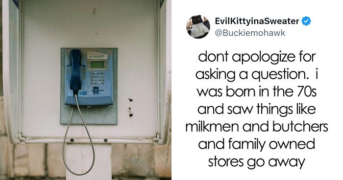 Woman Asks If Pay Phones Were Real Or Just A Thing For Movies, Netizens Provide 31 Funny Replies