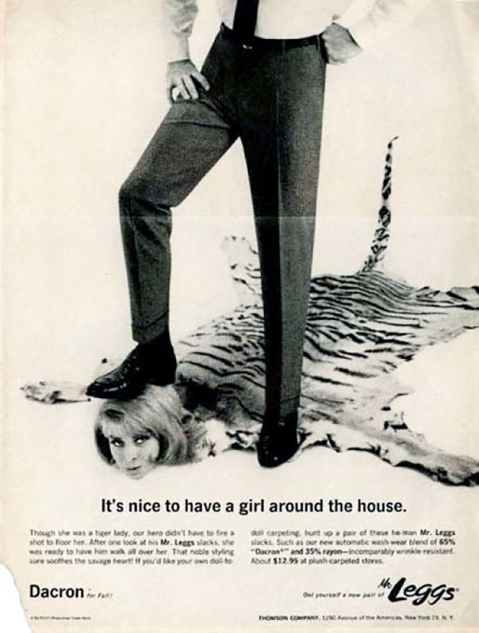 A Sexist Vintage Ad Advertising Men's Slacks Called Mr. Legs. "He Didn't Have To Shoot To Floor Her. One Look At His Pants, And She Was Happy To Have Him Walk All Over Her"