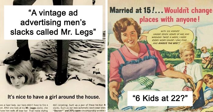 99 Questionable Vintage Ads That Aged Very Poorly